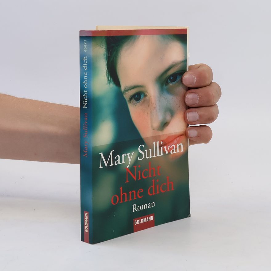 Mary Sullivan Nicht ohne dich