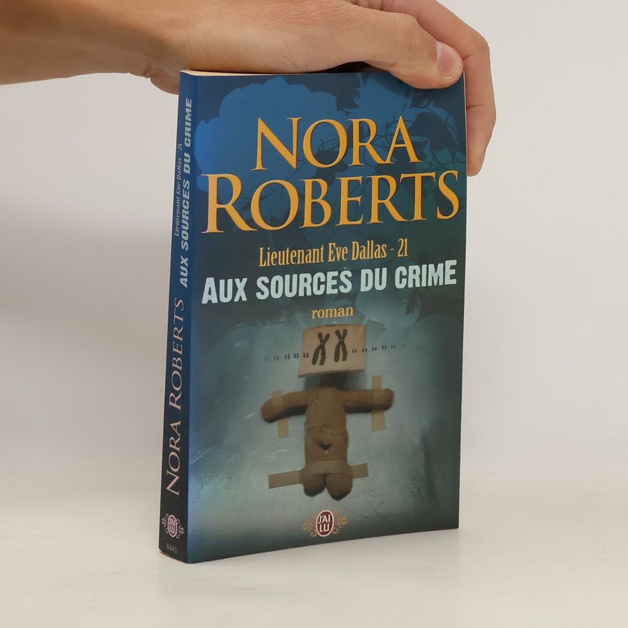 Nora Roberts Aux sources du crime