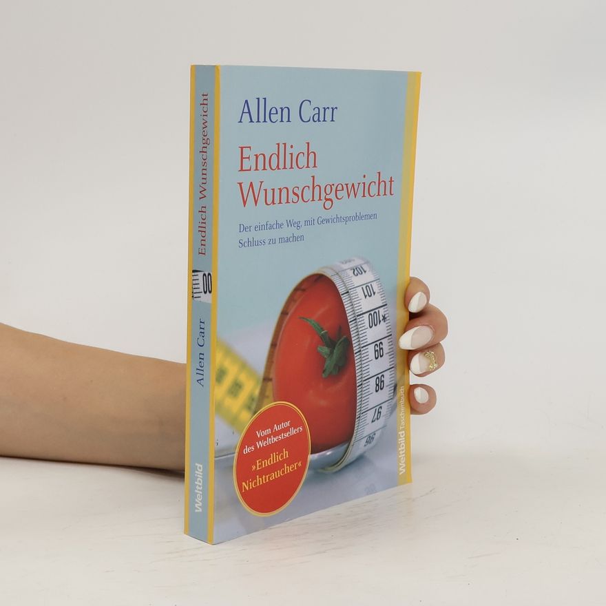 Allen Carr Endlich Wunschgewicht