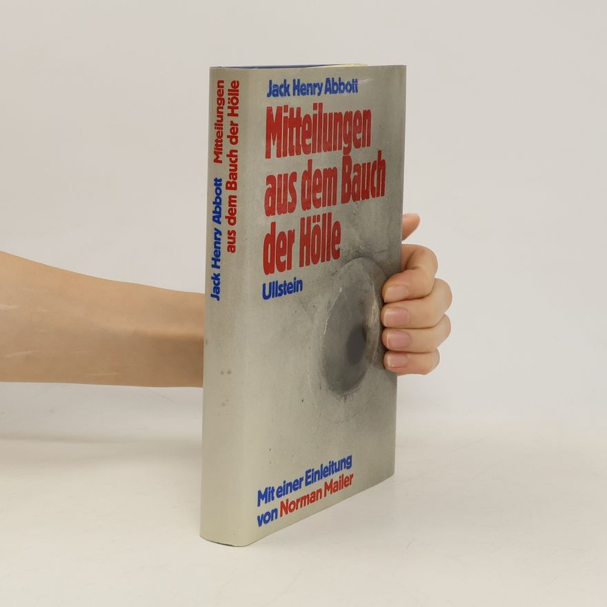 Jack Henry Abbott Mitteilungen aus dem Bauch der Hölle