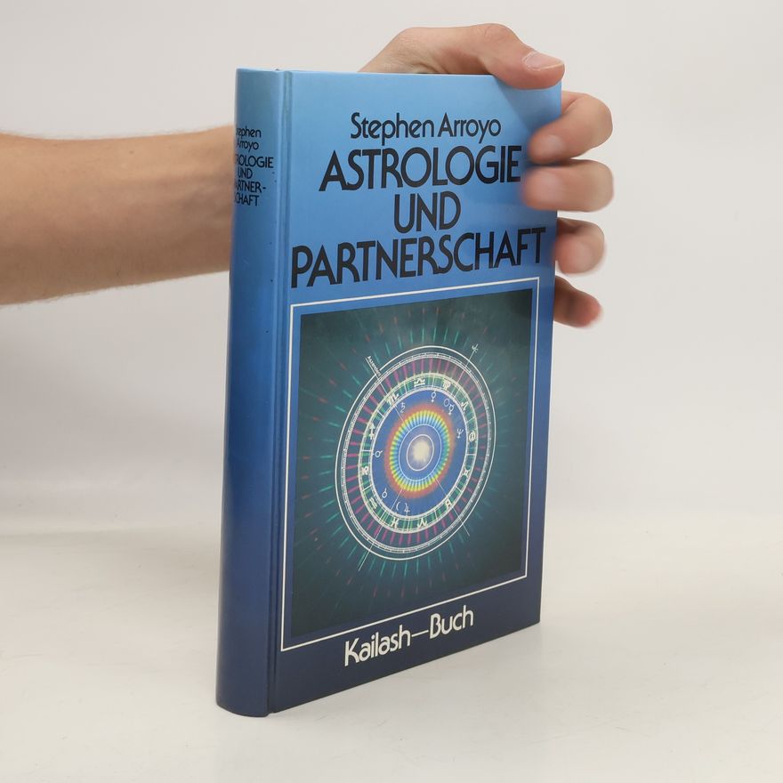 Stephen Arroyo Astrologie und Partnerschaft