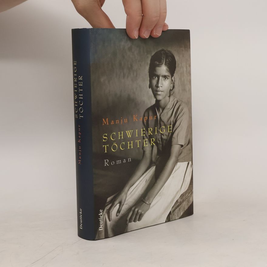 Manju Kapur Schwierige Töchter