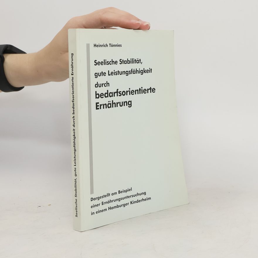 Heinrich Tönnies Seelische Stabilität, gute Leistungsfähigkeit durch bedarfsorientierte Ernährung