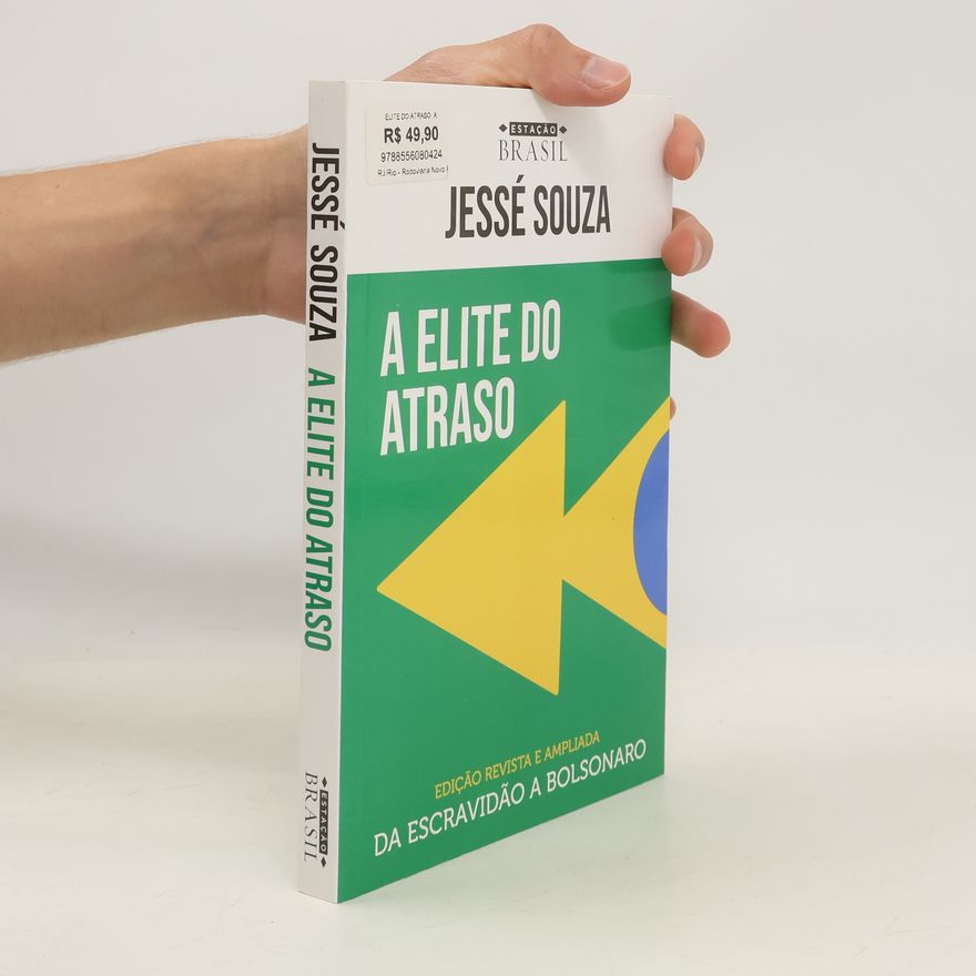 Jessé Souza A Elite Do Atraso