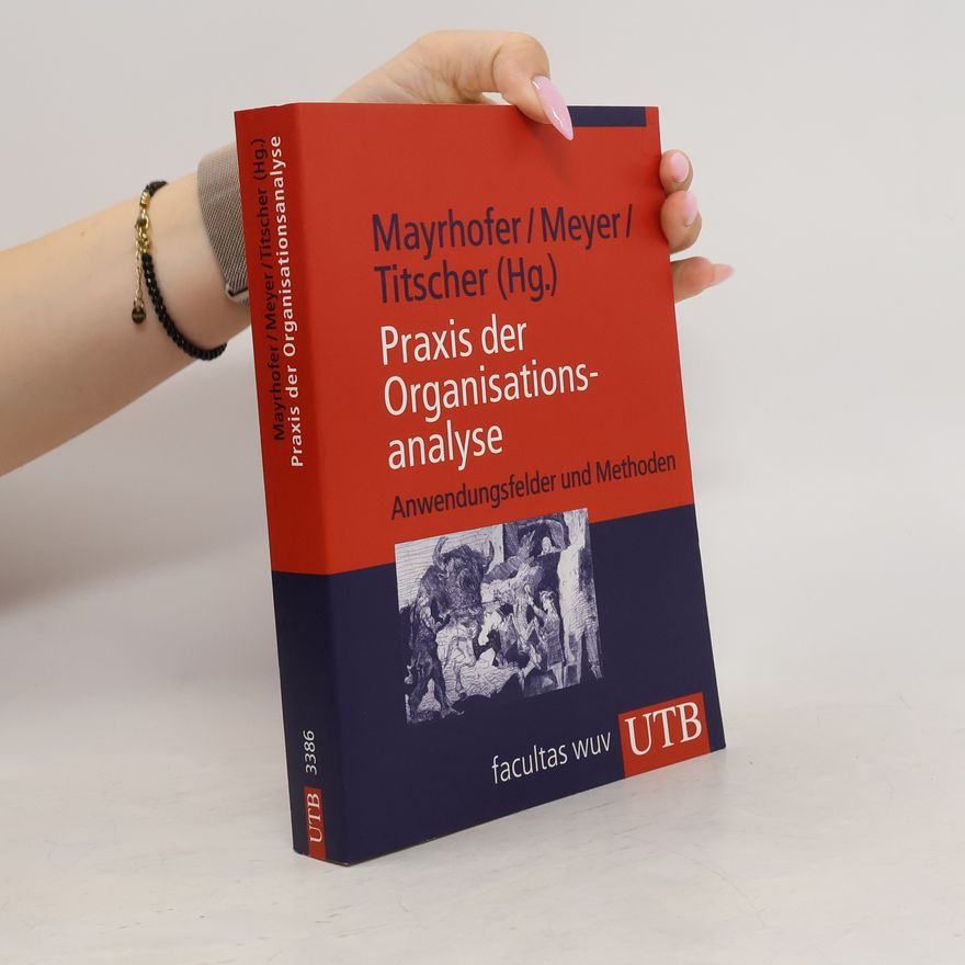 Wolfgang Mayrhofer Praxis der Organisationsanalyse