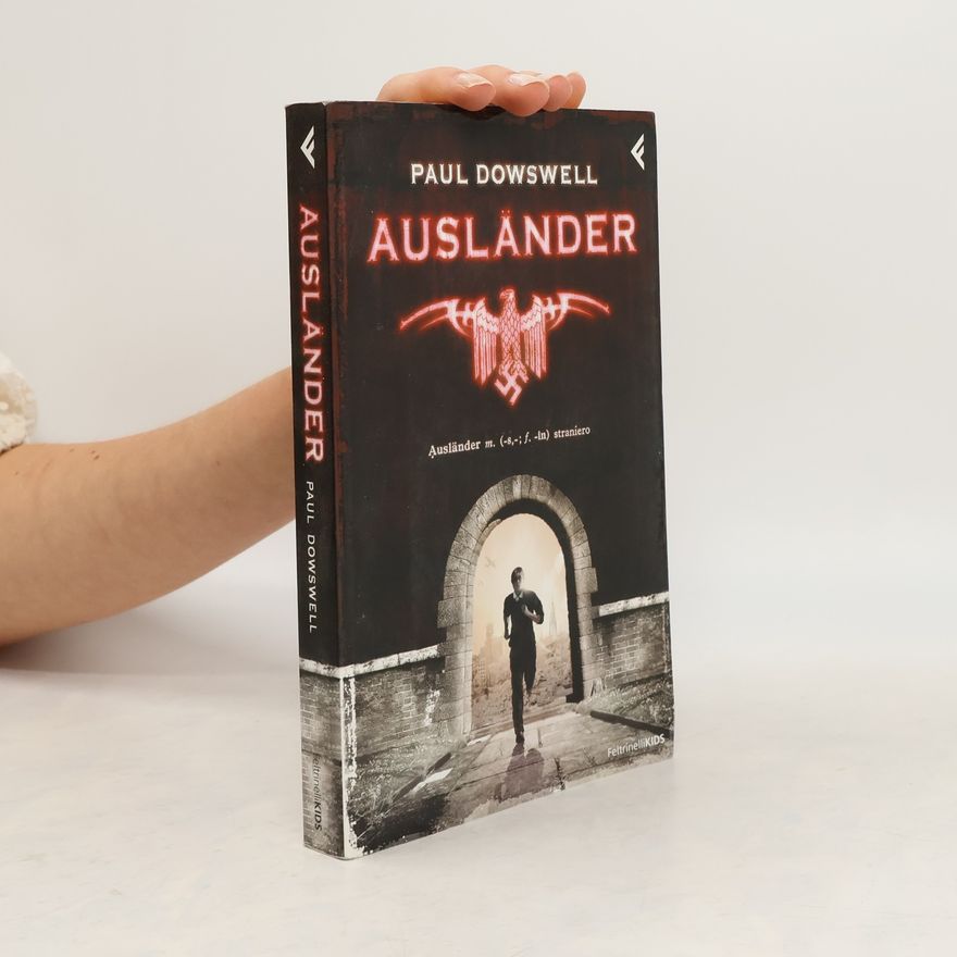 Paul Dowswell Ausländer