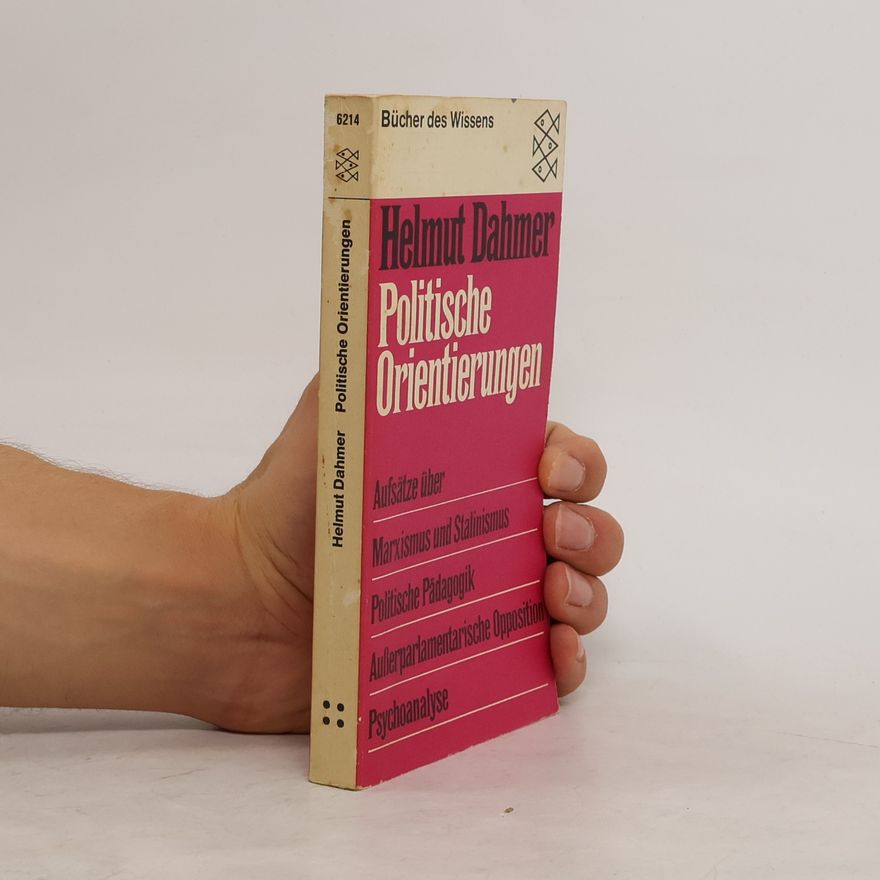 Helmut Dahmer Politische Orientierungen