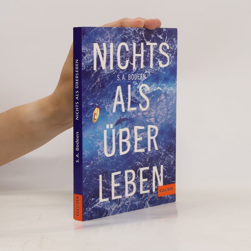 S. A. Bodeen Nichts als Überleben
