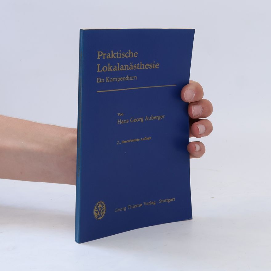Hans Georg Auberger Praktische Lokalanästhesie