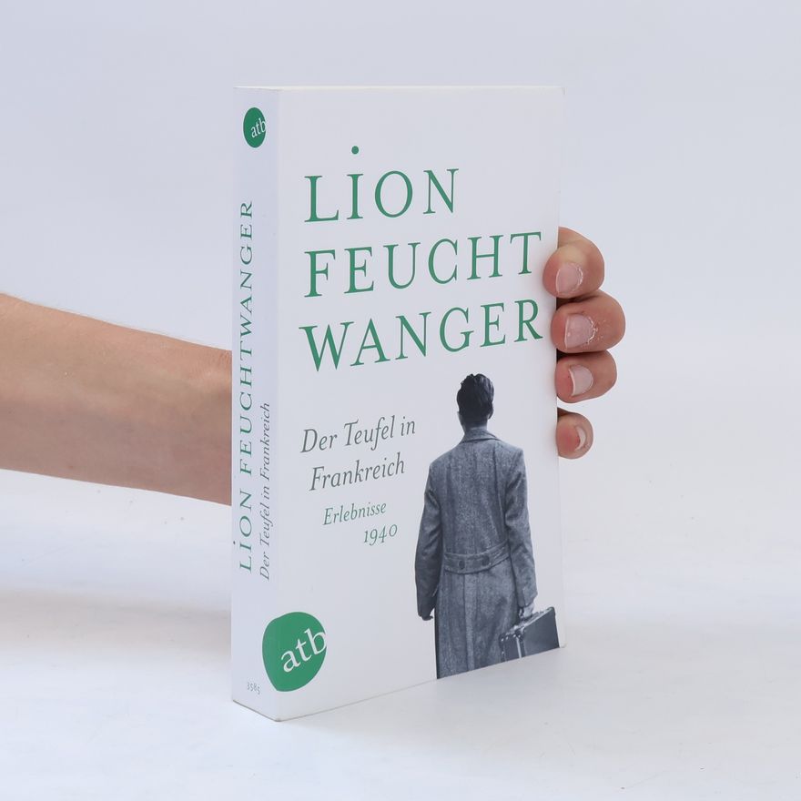 Lion Feuchtwanger Der Teufel in Frankreich