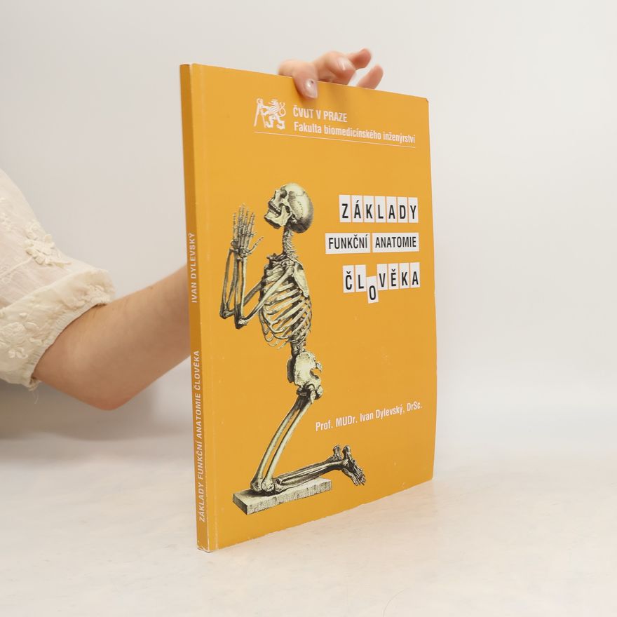 Ivan Dylevský Základy funkční anatomie člověka