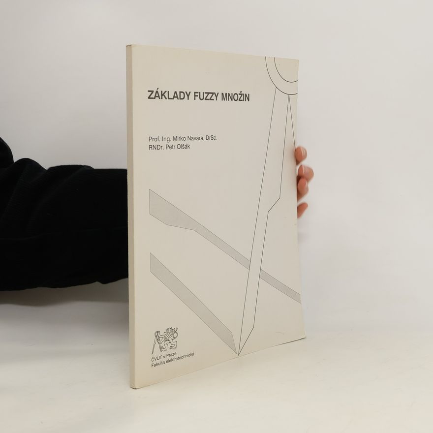 Mirko Navara Základy fuzzy množin