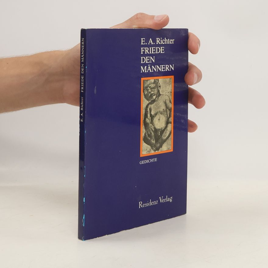 Erich A. Richter Friede den Männern