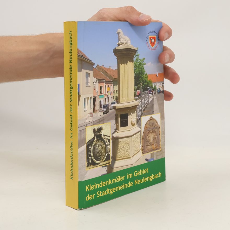 Collectif d'auteurs Kleindenkmäler im gebiet der Stadtgemeinde Neulengbach