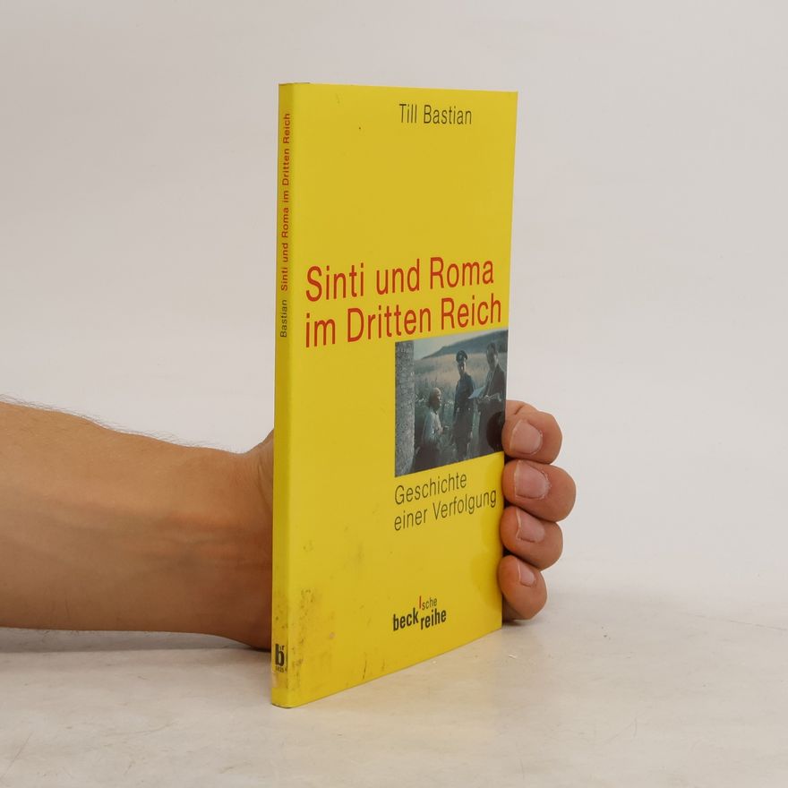 Till Bastian Sinti und Roma im Dritten Reich