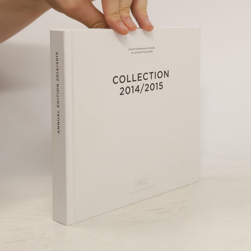 Kolektiv autorů Craftsmanship Made in Schaffhausen. Collection 2014/2015