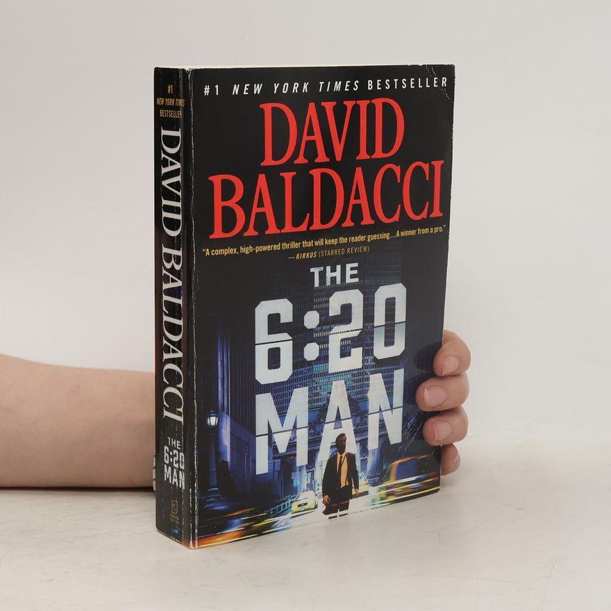 David Baldacci The 6:20 Man: A Thriller