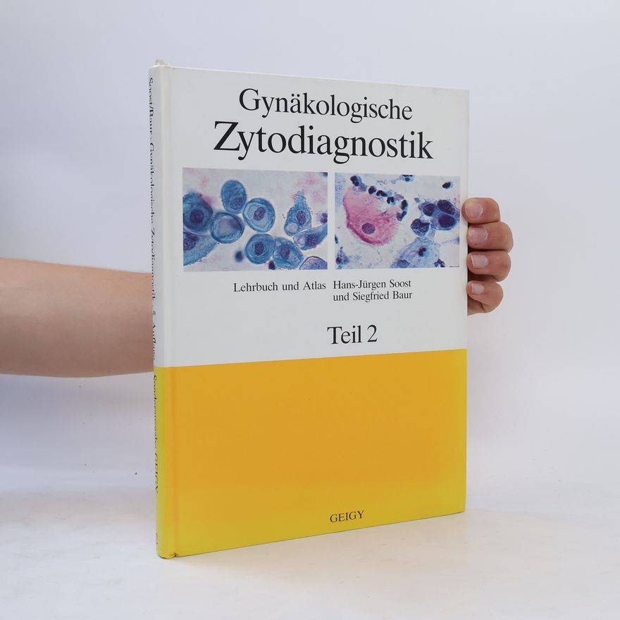 Siegfried Baur Gynäkologische Zytodiagnostik: Lehrbuch und Atlas 2