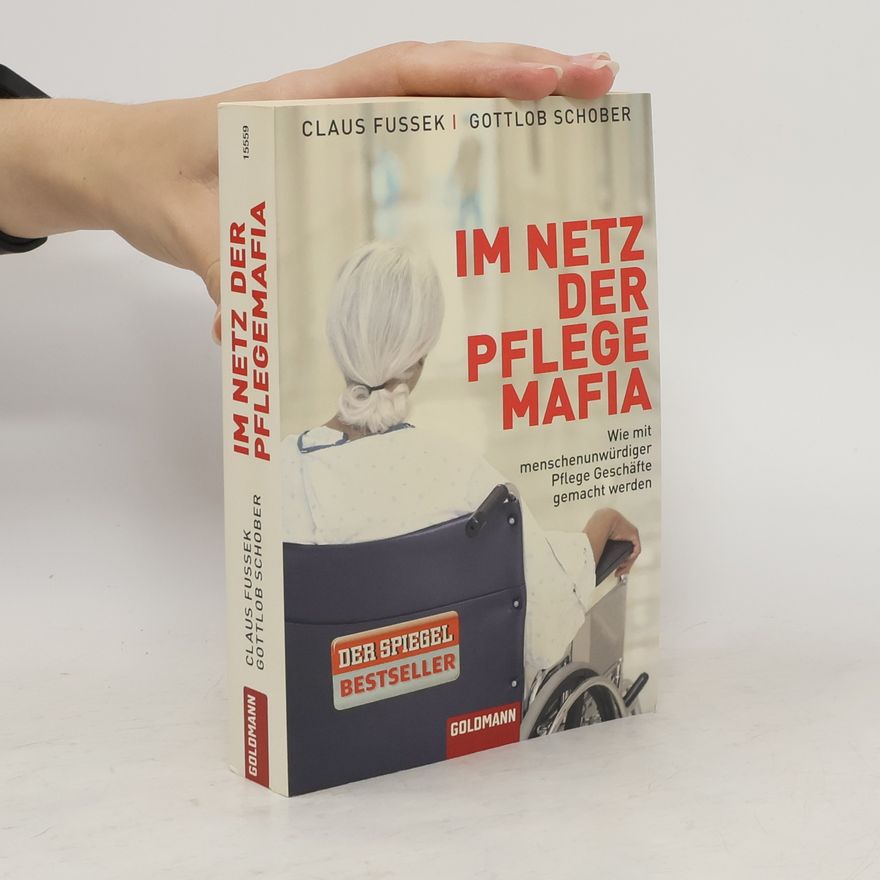Claus Fussek Im Netz der Pflegemafia