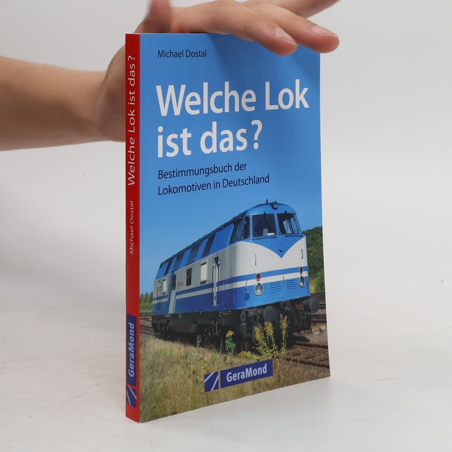 Michael Dostal Welche Lok ist das?