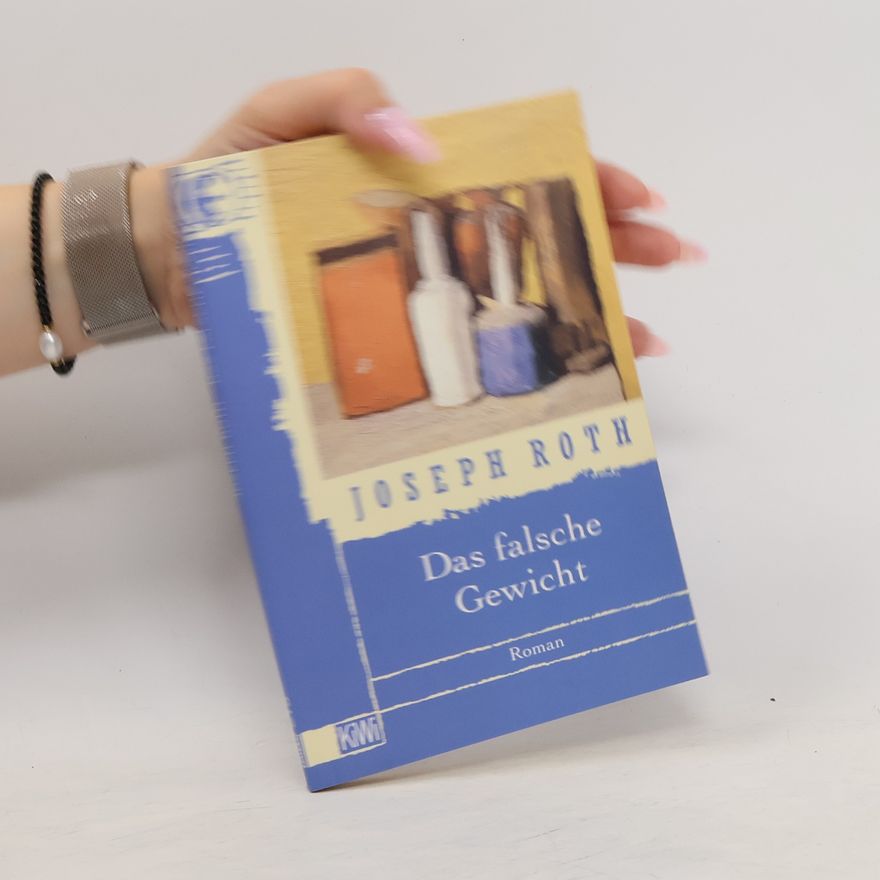 Joseph Roth Das falsche Gewicht