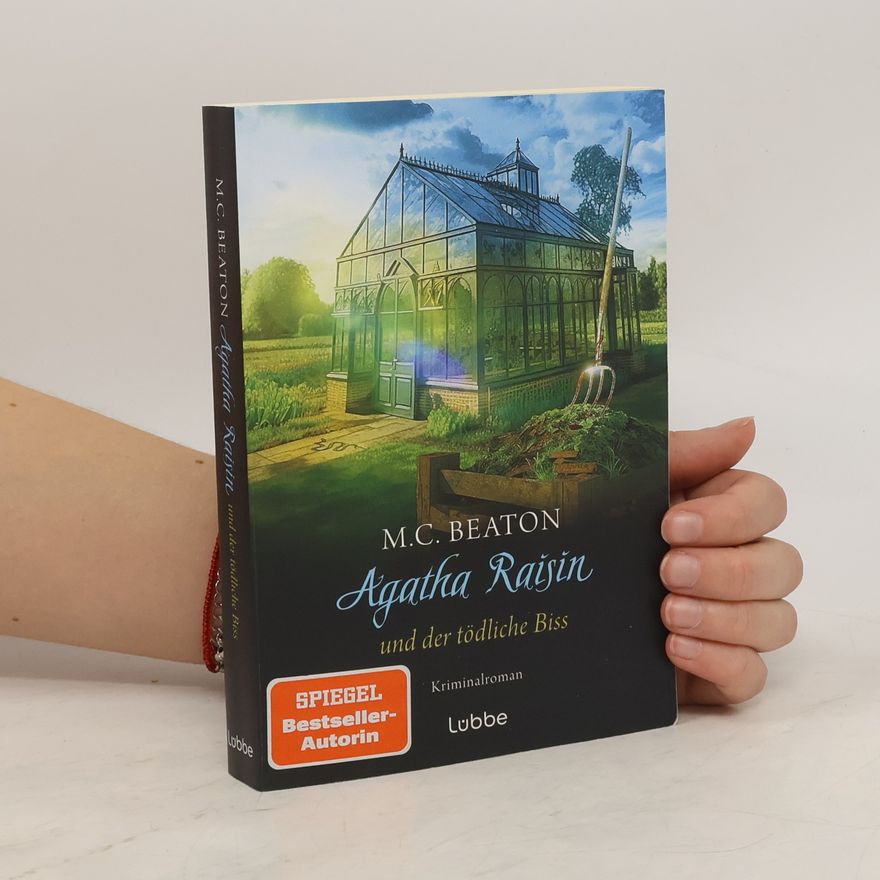 Marion Chesney Agatha Raisin und der tödliche Biss / Agatha Raisin Bd.23