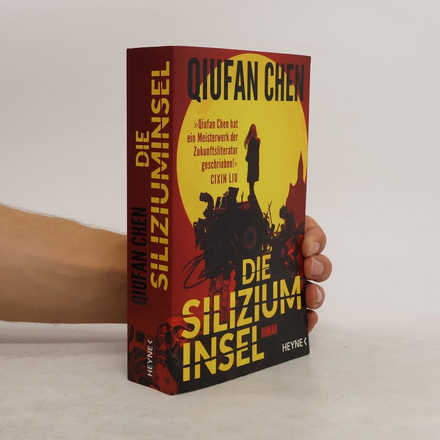 Qiufan Chen Die Siliziuminsel