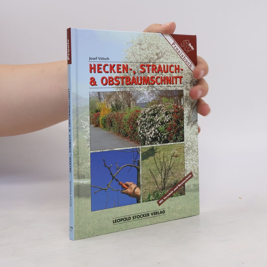 Josef Vötsch Hecken-, Strauch- & Obstbaumschnitt