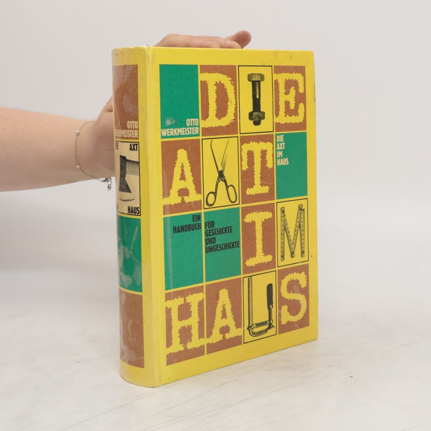 Otto Werkmeister Die Axt im Haus