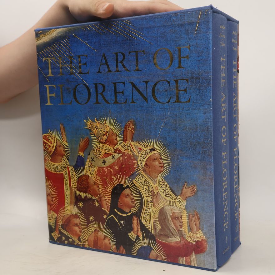 A. Richard Turner The Art of Florence. Volume I, Volume II
