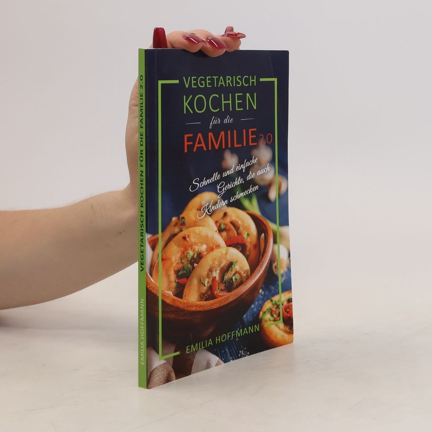 Emilia Hoffmann Vegetariach Kochen für die Familie
