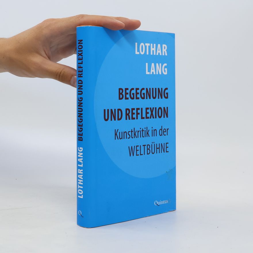 Lothar Lang Begegnung und Reflexion
