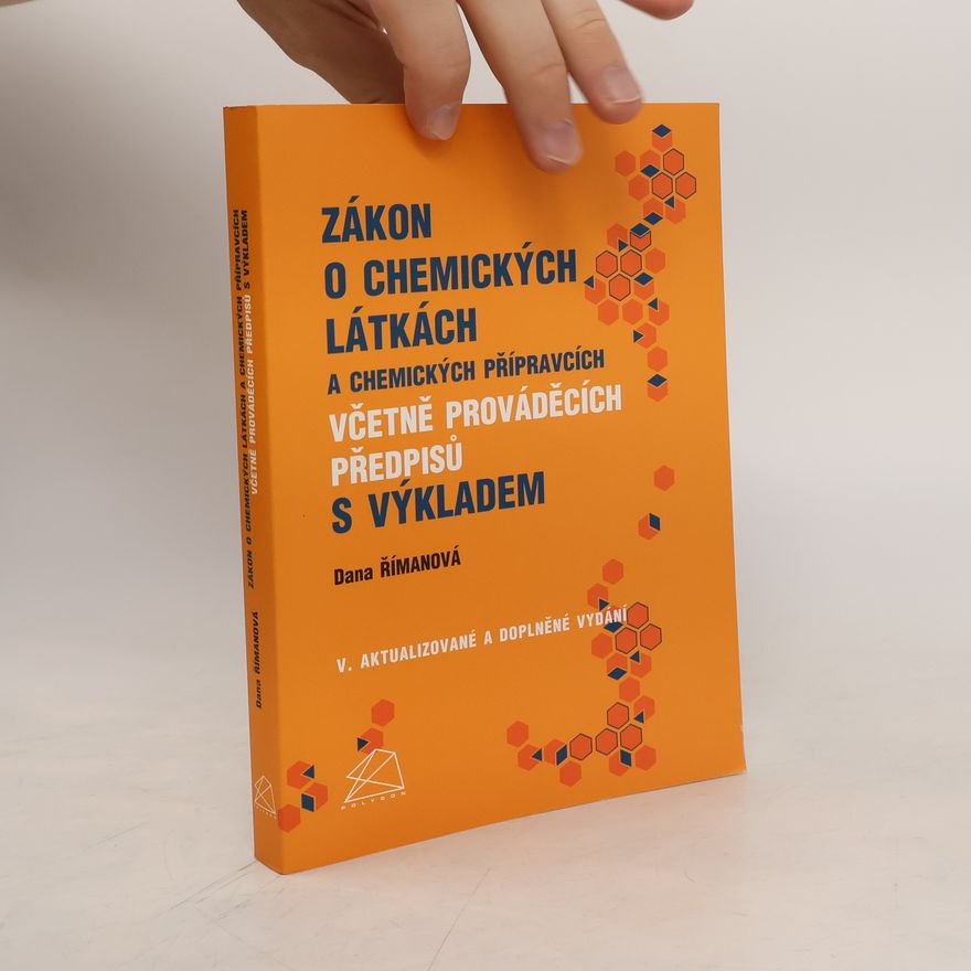 Dana Římanová Zákon o chemických látkách a chemických přípravcích