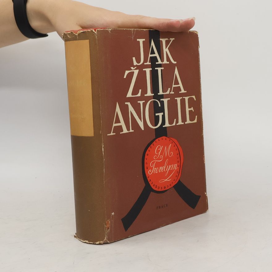 G. M. Travelyan Jak žila Anglie