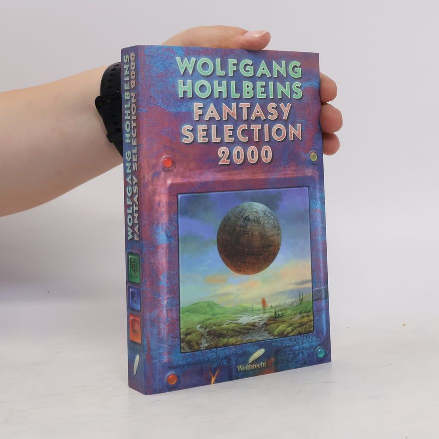 Wolfgang Hohlbein Wolfgang Hohlbeins Fantasy Selection 2000