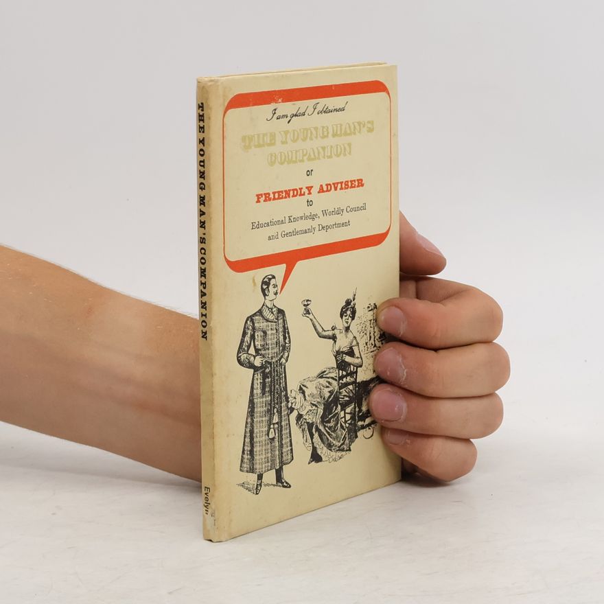 Autorenkollektiv The Young Man's Companion or Friendly Adviser
