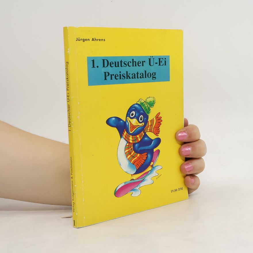 Jürgen Ahrens 1. Deutscher Ü-Ei-Preiskatalog