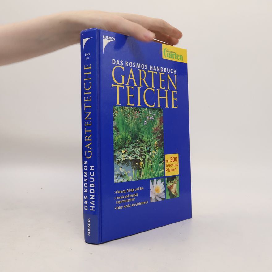 Hans-Peter Beck-Bornholdt Das Kosmos-Handbuch Garten-Teiche