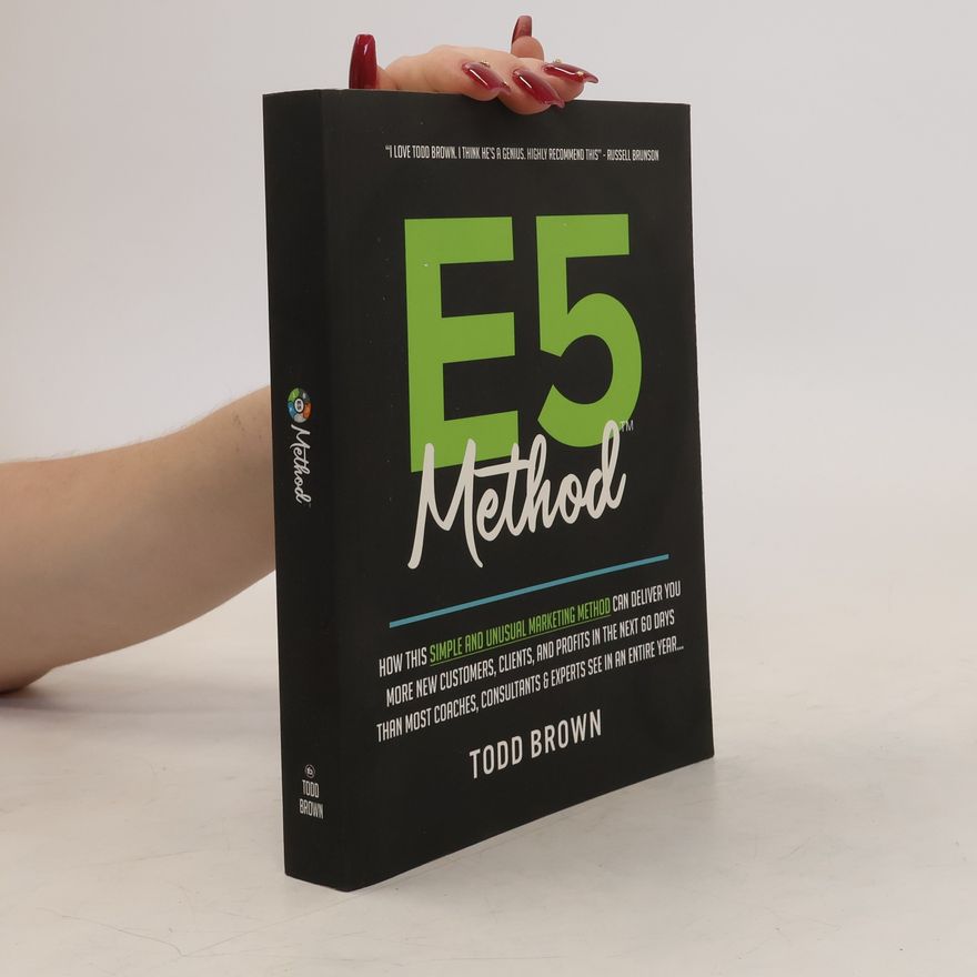 Todd Brown E5 Method