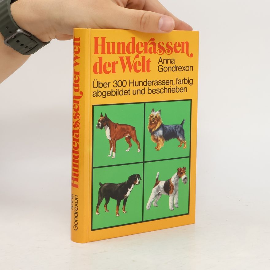 Anna Gondrexon Hunderassen der Welt