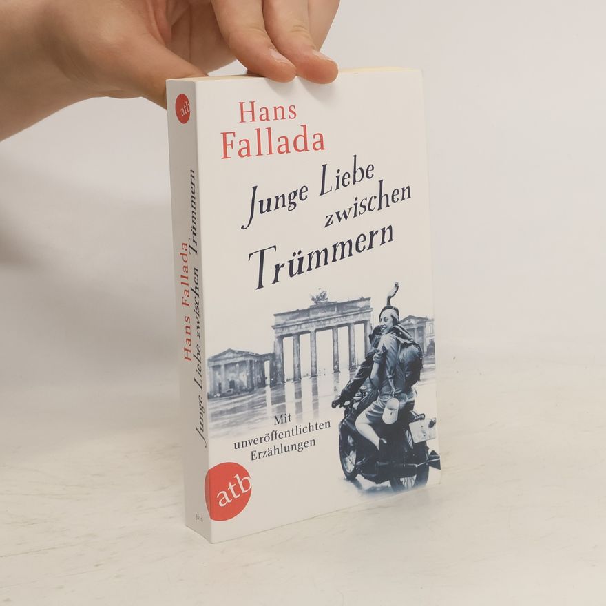 Hans Fallada Junge Liebe zwischen Trümmern