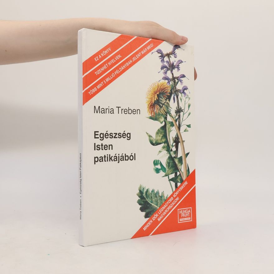 Maria Treben Egészség Isten patikájából