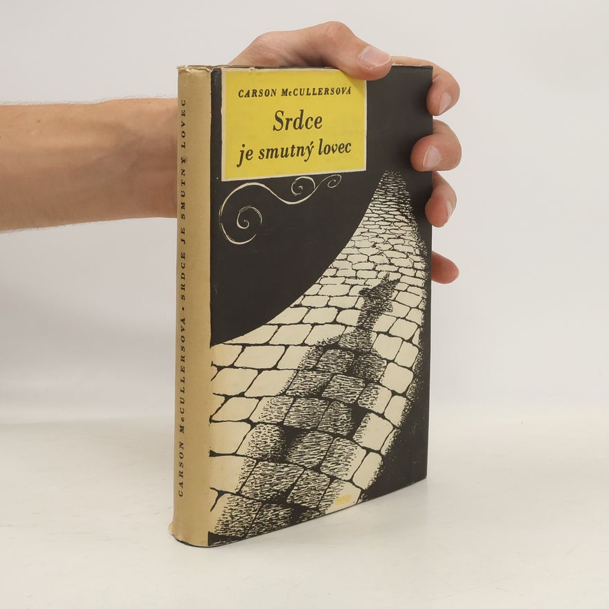 Carson McCullers Srdce je smutný lovec