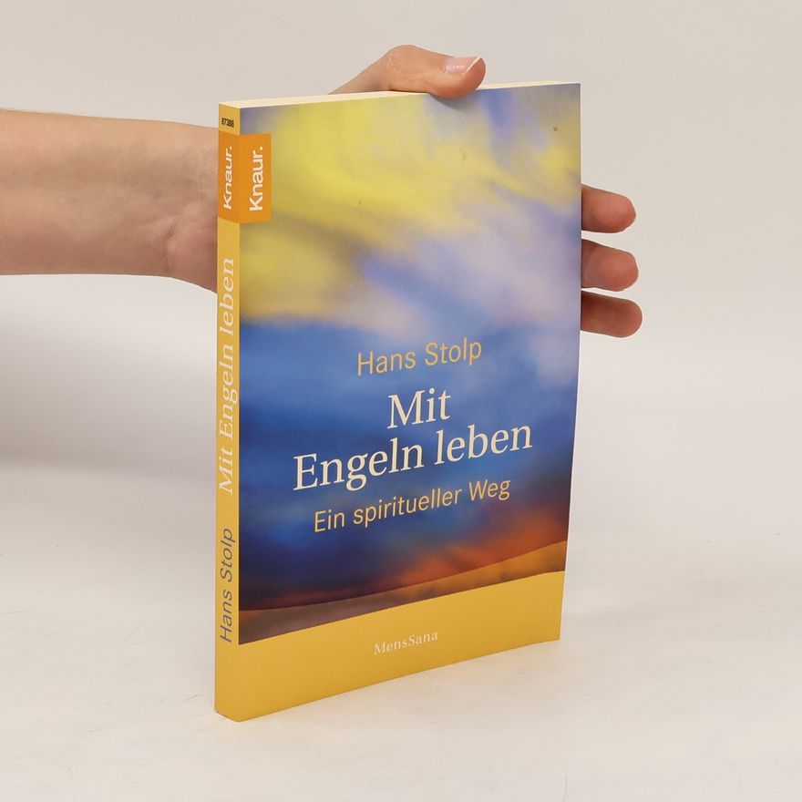 Hans Stolp Mit Engeln leben