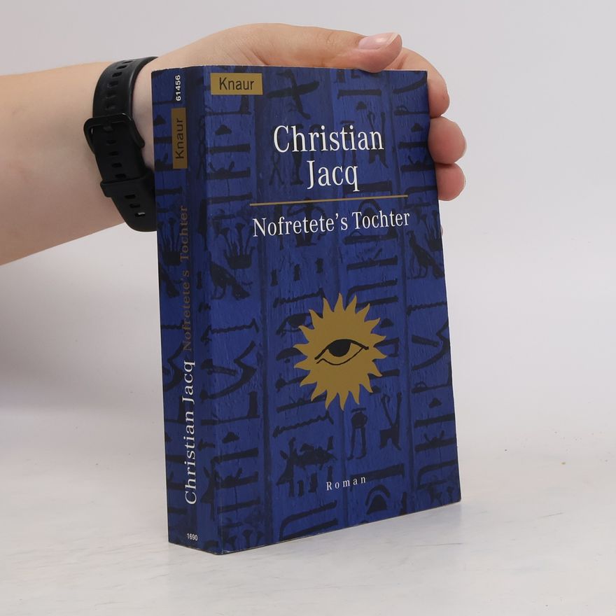 Christian Jacq Nofretete's Tochter