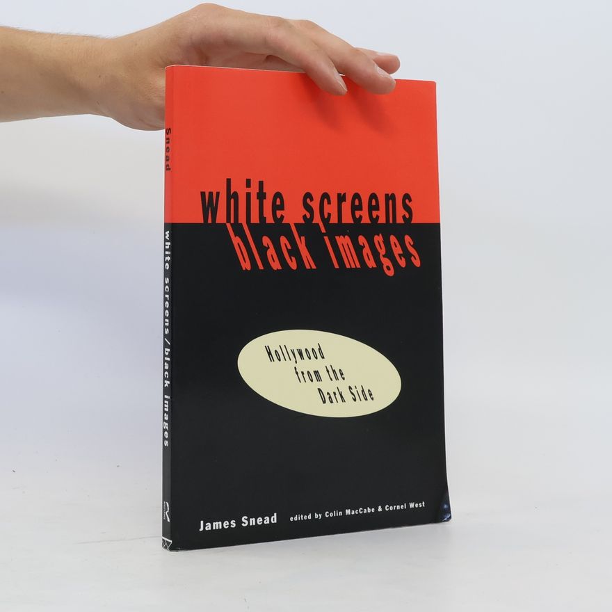 James A. Snead White Screens, Black Images