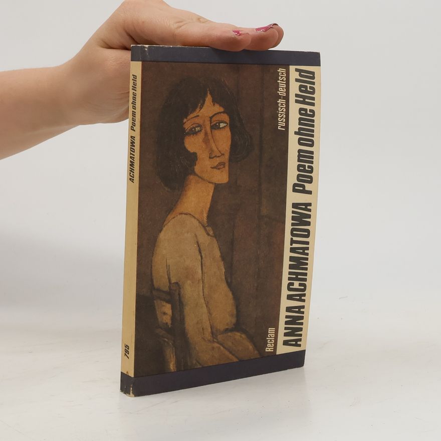 Anna Akhmatova Poem ohne Held