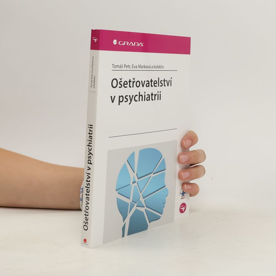 Tomáš Petr Ošetřovatelství v psychiatrii