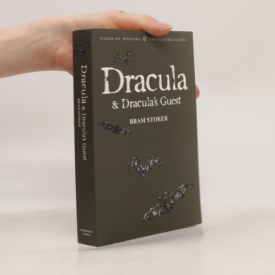 Bram Stoker Dracula and Dracula's Guest