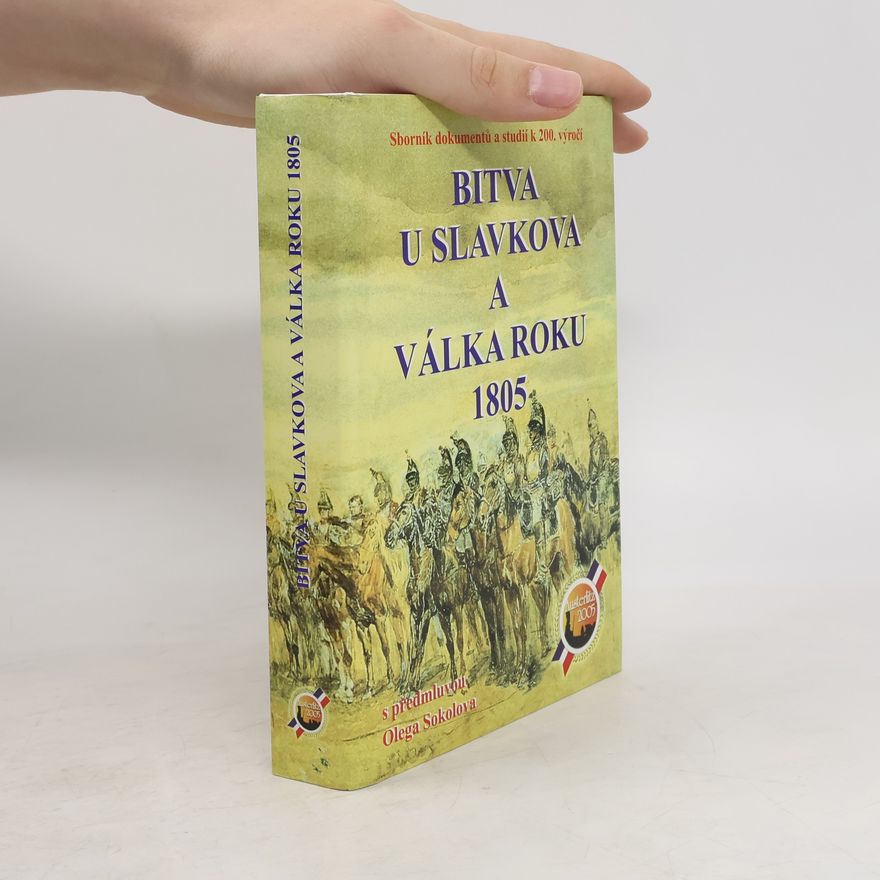 Autorenkollektiv Bitva u Slavkova a válka roku 1805